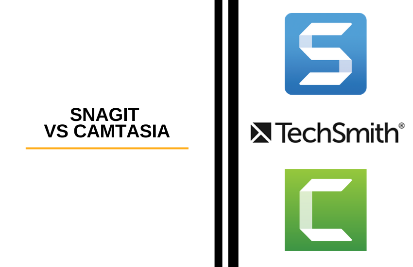 Snagit vs Camtasia: Which is Best?