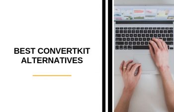 7 Best Convertkit Alternatives: ConvertKit Competitors - The Digital