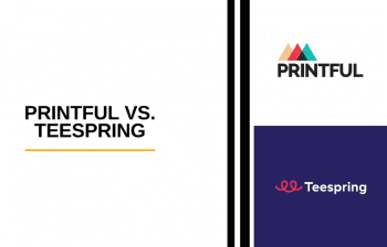 Printful vs Teespring: