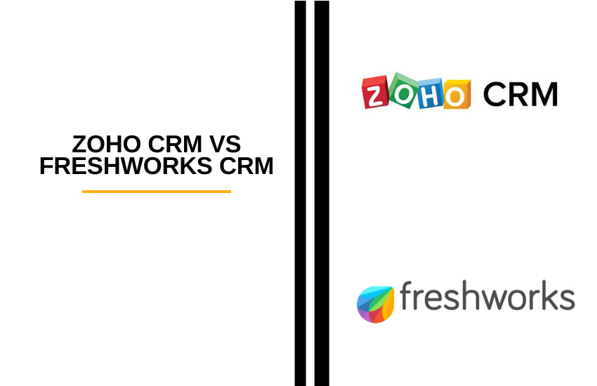 Zoho CRM vs Freshworks CRM: Which is Best?