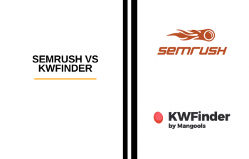 SEMrush vs KWFinder: Which is Best?