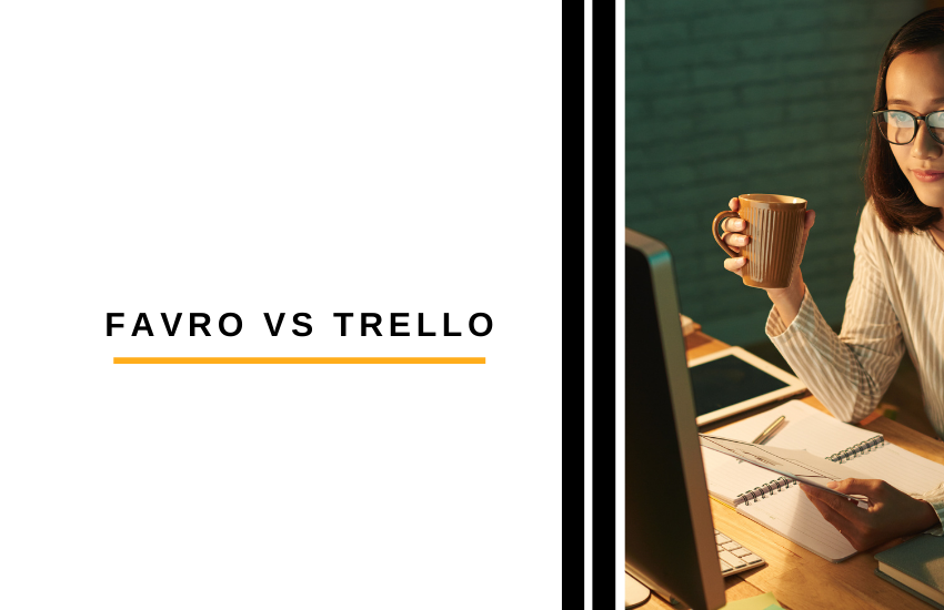 Favro vs Trello: Which Is the Best Management Tool for Your Team?