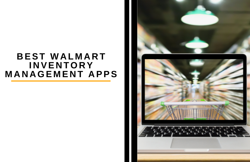 best walmart inventory management apps