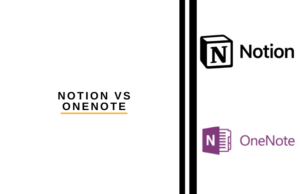 Notion vs OneNote