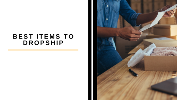 Best Items to Dropship