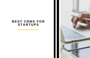 Best CRMs for Startups Guide
