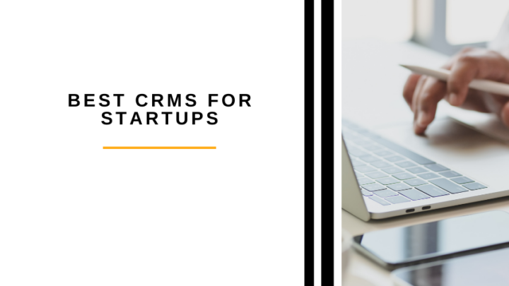 Best CRMs for Startups Guide