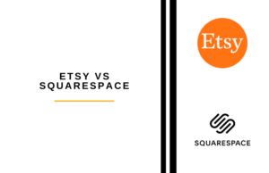 Etsy vs Squarespace