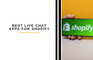 Best Live Chat Apps for Shopify