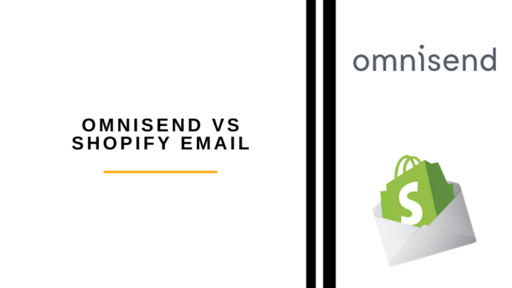 Omnisend vs Shopify Email Compared