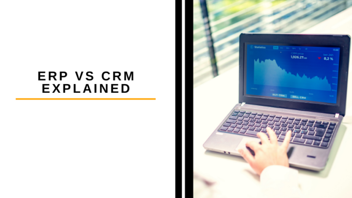 ERP vs CRM Explained