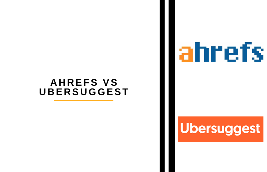 ahrefs vs ubersuggest