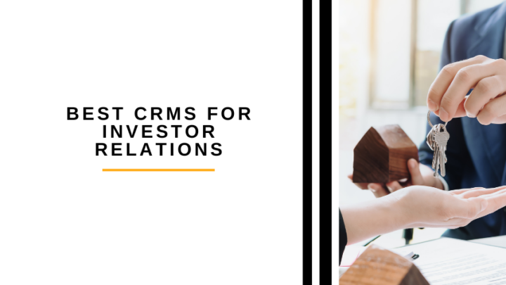 Best CRMs for Investor Relations