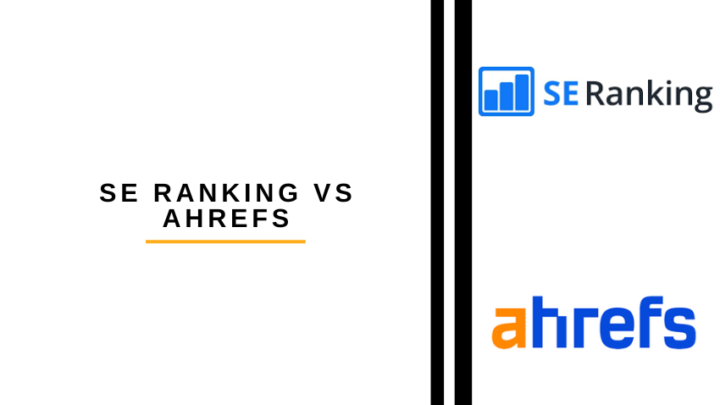 SE Ranking vs Ahrefs Compared