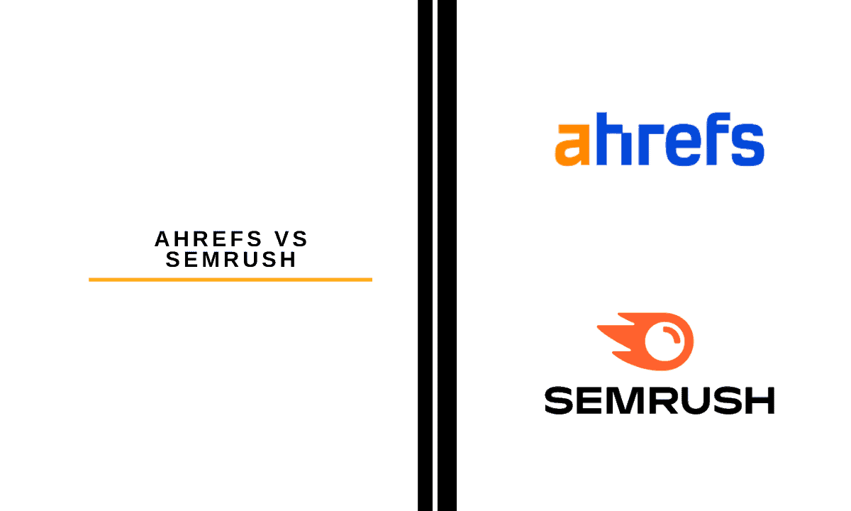 Ahrefs vs Semrush
