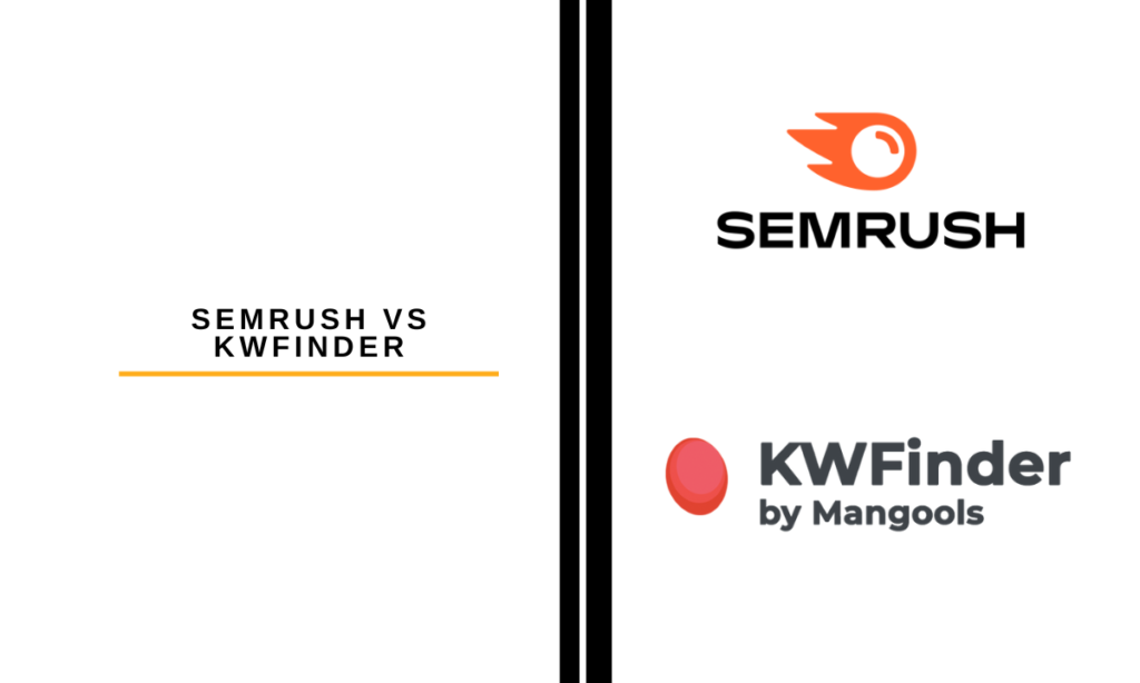 SEMrush vs KWFinder