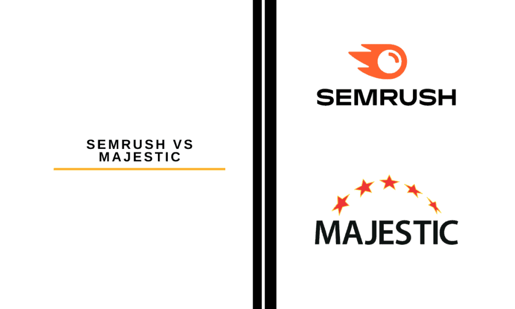 SEMrush vs Majestic