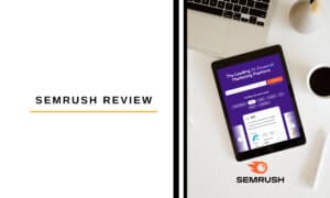 Semrush Review