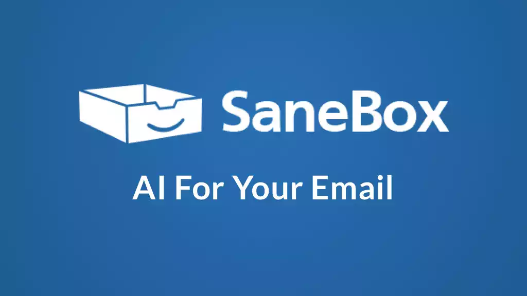 Why Go with SaneBox?